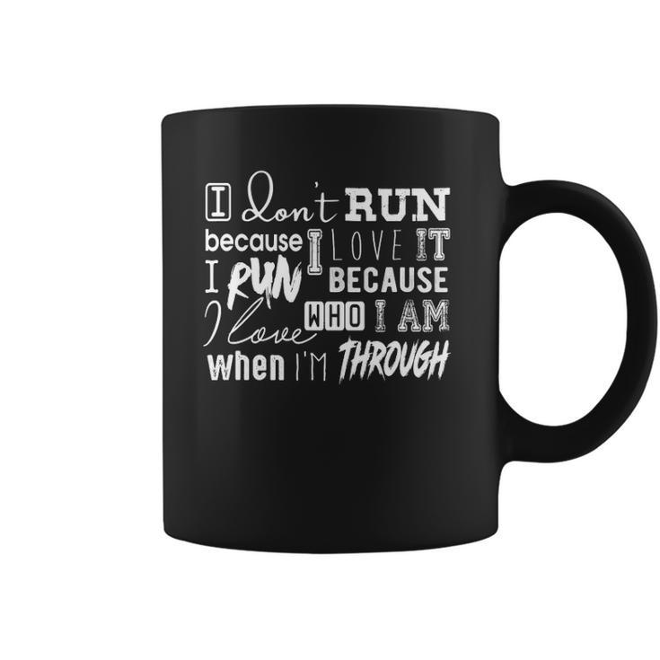 Awesome Quote For Runners &8211 Why I Run Coffee Mug