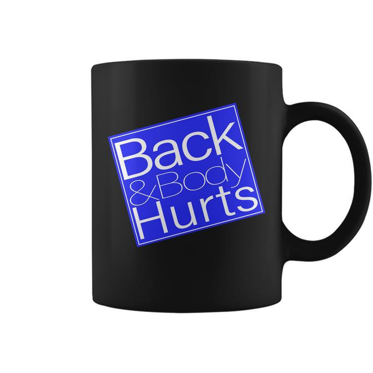 Back And Body Hurts Blue Logo Coffee Mug
