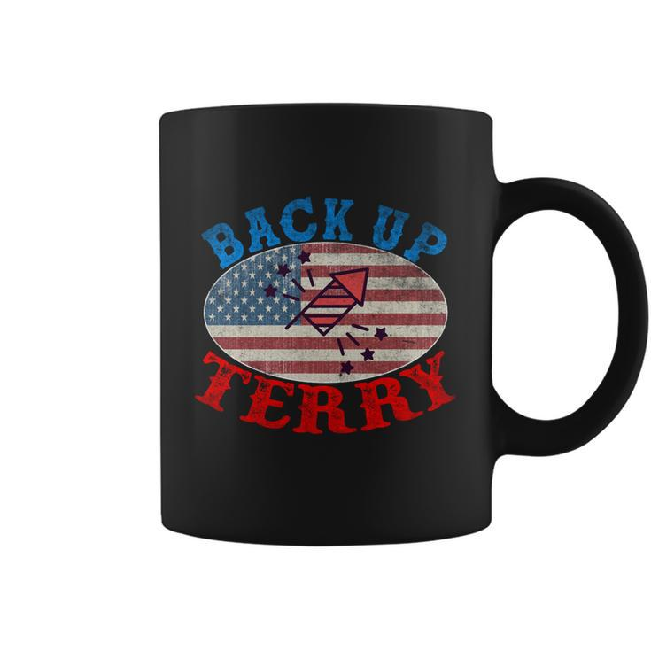 Back Up Terry Put It In Reverse 4Th Of July Firework Flag Coffee Mug