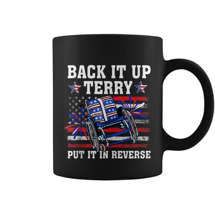 Back Up Terry Put It In Reverse Funny 4Th Of July Us Flag Coffee Mug