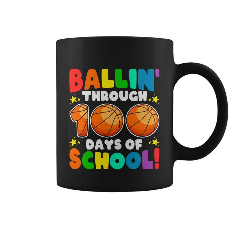 Ballin Through 100 Days Of School Basketball Lovers School Kindergarten Coffee Mug