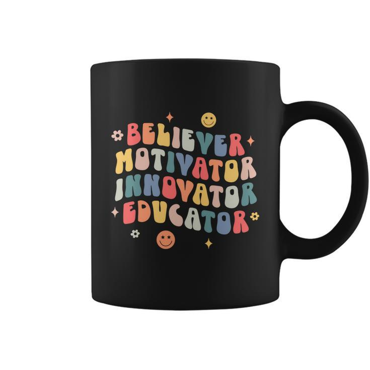 Believer Motivator Innovator Educator Teacher Back To School Gift Coffee Mug