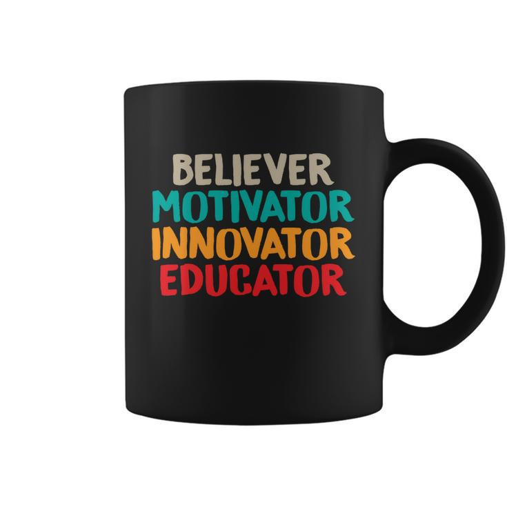 Believer Motivator Innovator Educator Unisex Tee For Teacher Gift Coffee Mug