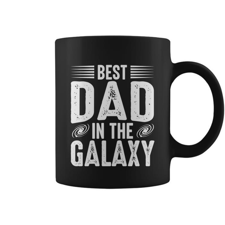 Best Dad In The Galaxy Quote Father Day Coffee Mug