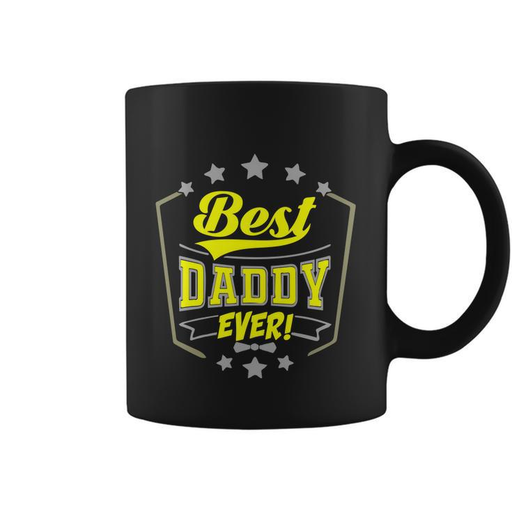 Best Daddy Ever Gift For Dad Father Husband Mens Funny Daddy Fathers Day Coffee Mug