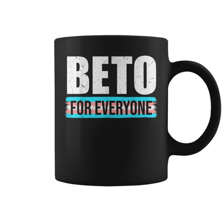 Beto For Everyone Lovers Beto For Everyone People Democrats  Coffee Mug