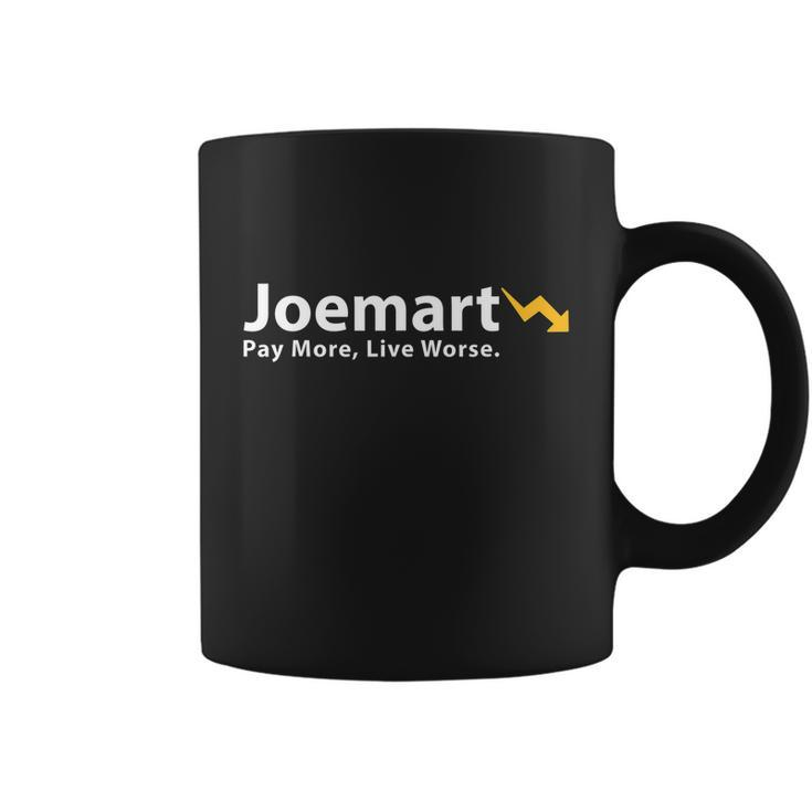 Biden Pay More Live Worse Joemart Coffee Mug