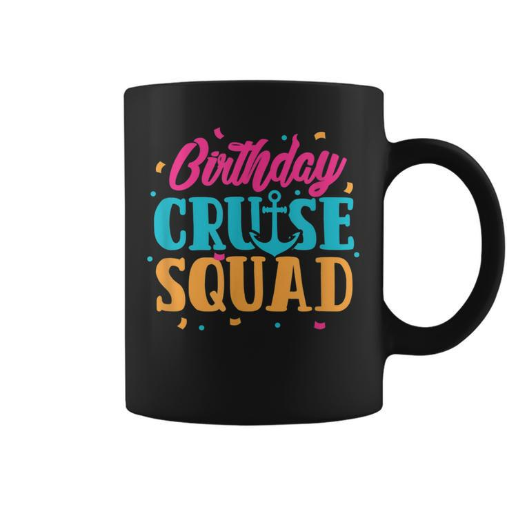 Birthday Cruise Squad Cruising Boat Party Travel Vacation  Coffee Mug