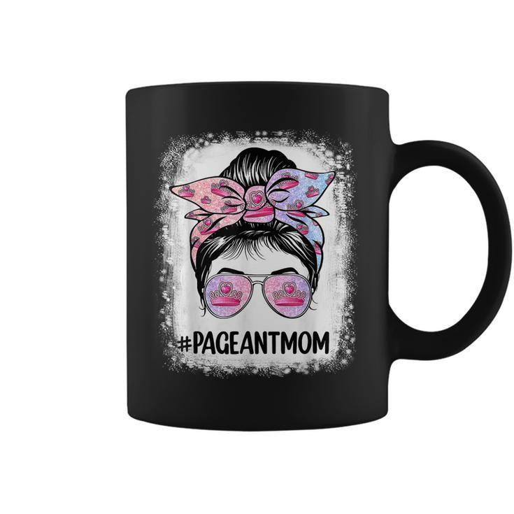 Bleached Pageant Mom Messy Bun Hair Happy Mothers Day  Coffee Mug