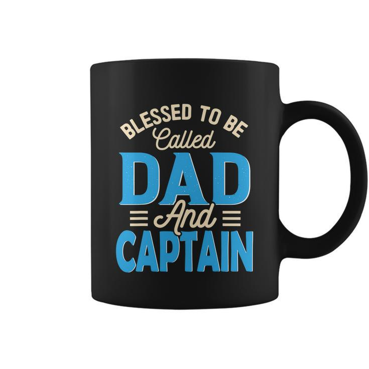 Blessed To Be Called Dad And Captain Fathers Day Gift For Father Fathers Day Gift Coffee Mug
