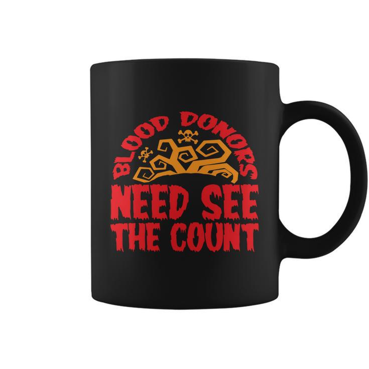 Blood Donors Need See The Count Halloween Quote Coffee Mug
