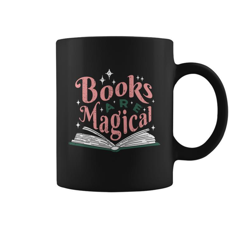 Books Are Magical Reading Quote To Encourage Literacy Gift Coffee Mug