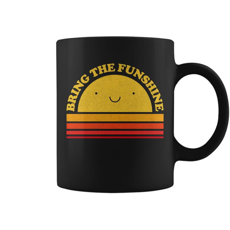 Bring On The Funshine Tshirt Coffee Mug