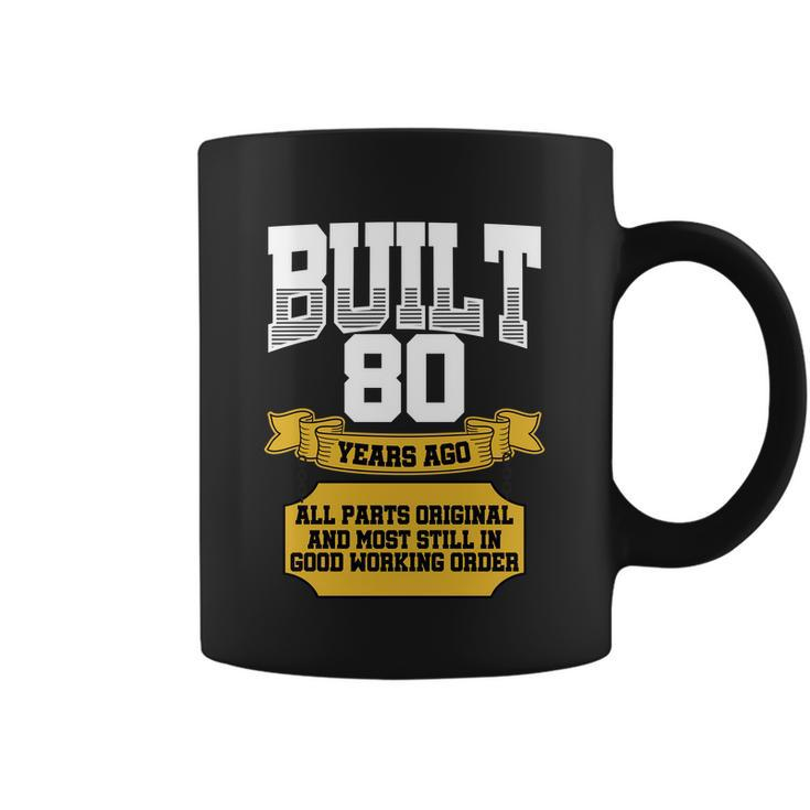 Built 80Th Birthday All Original Part Tshirt Coffee Mug