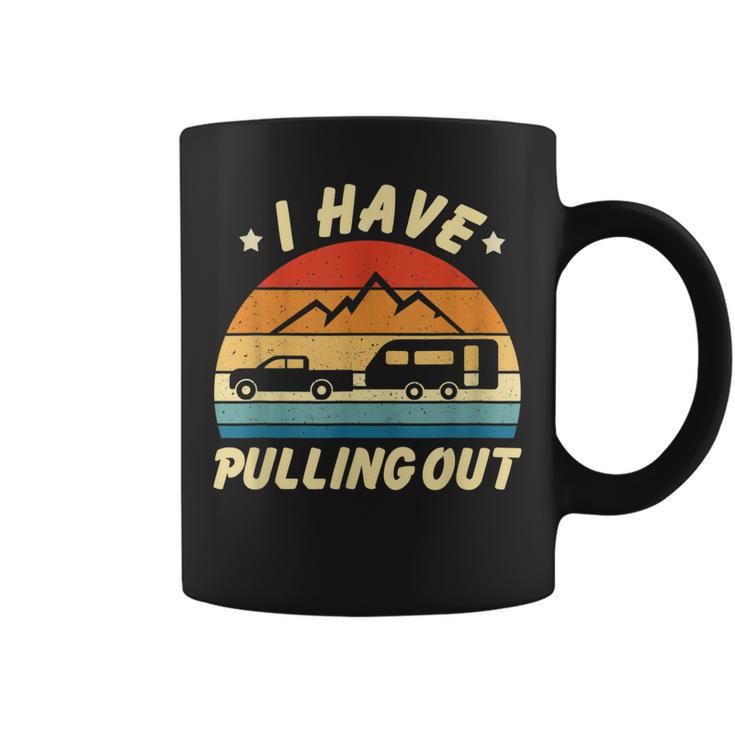 Camping I Hate Pulling Out Funny Retro Vintage Funny   Coffee Mug