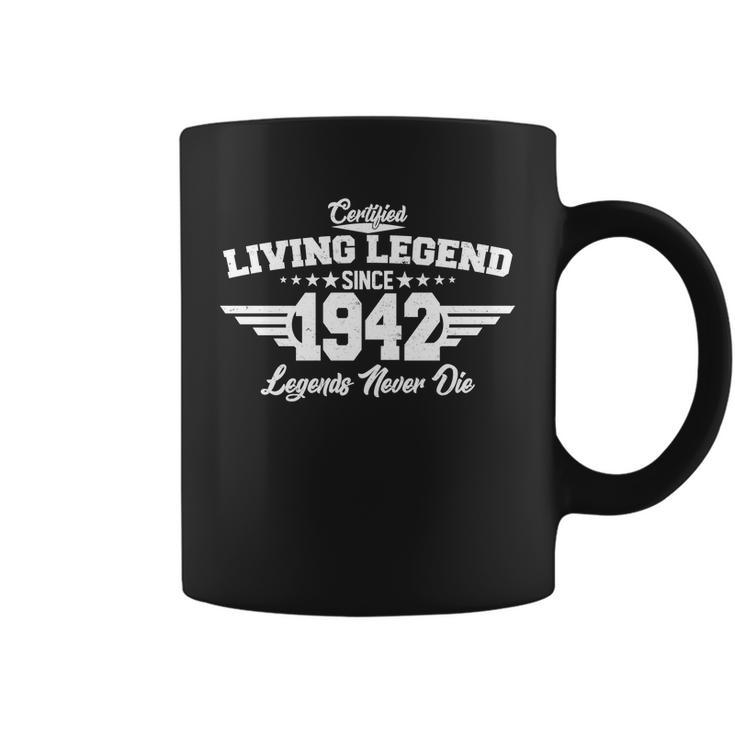 Certified Living Legend Since 1942 Legends Never Die 80Th Birthday Coffee Mug