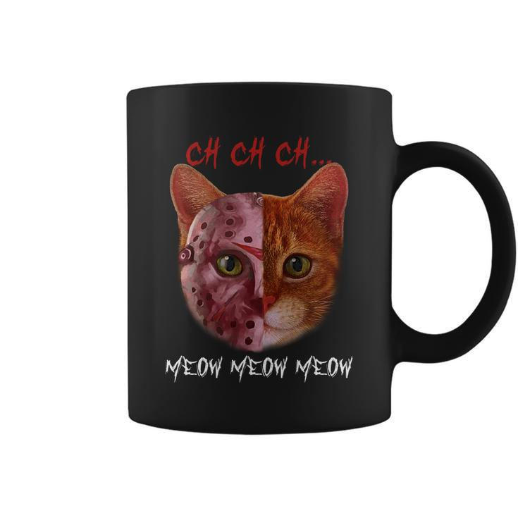 Ch Ch Ch Meow Meow Meow Cat Kitten Lover Coffee Mug
