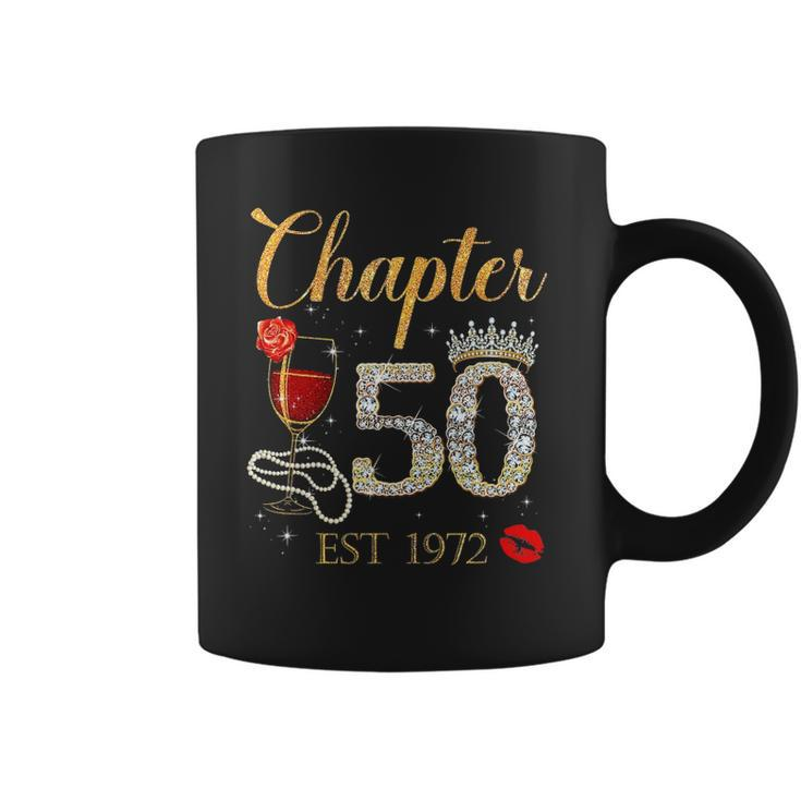 Chapter 50 Years Est 1972 50Th Birthday Red Rose Wine Crown Coffee Mug