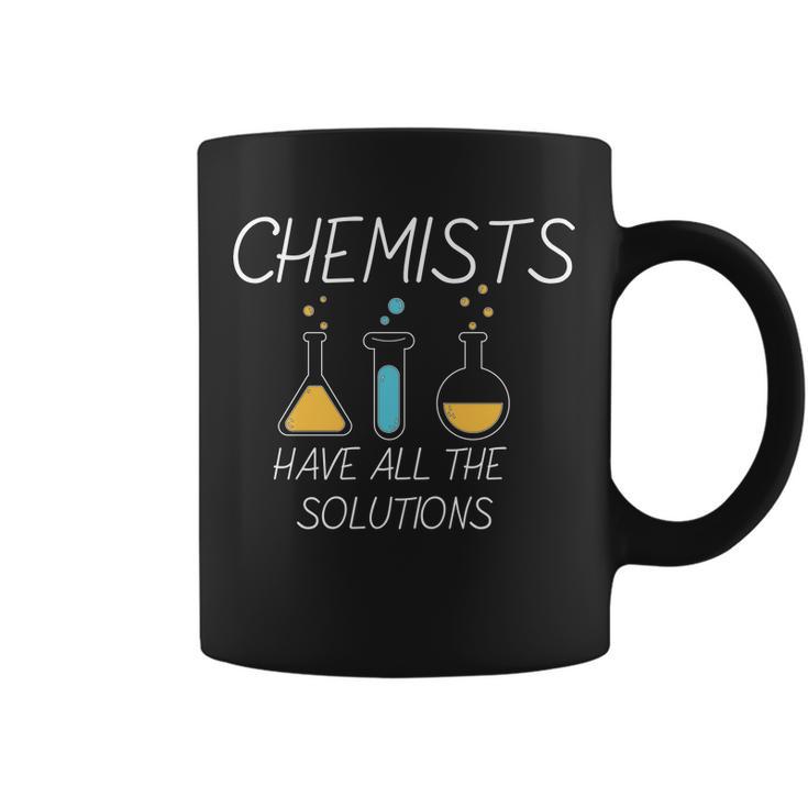 Chemists Have All Solutions Tshirt Coffee Mug