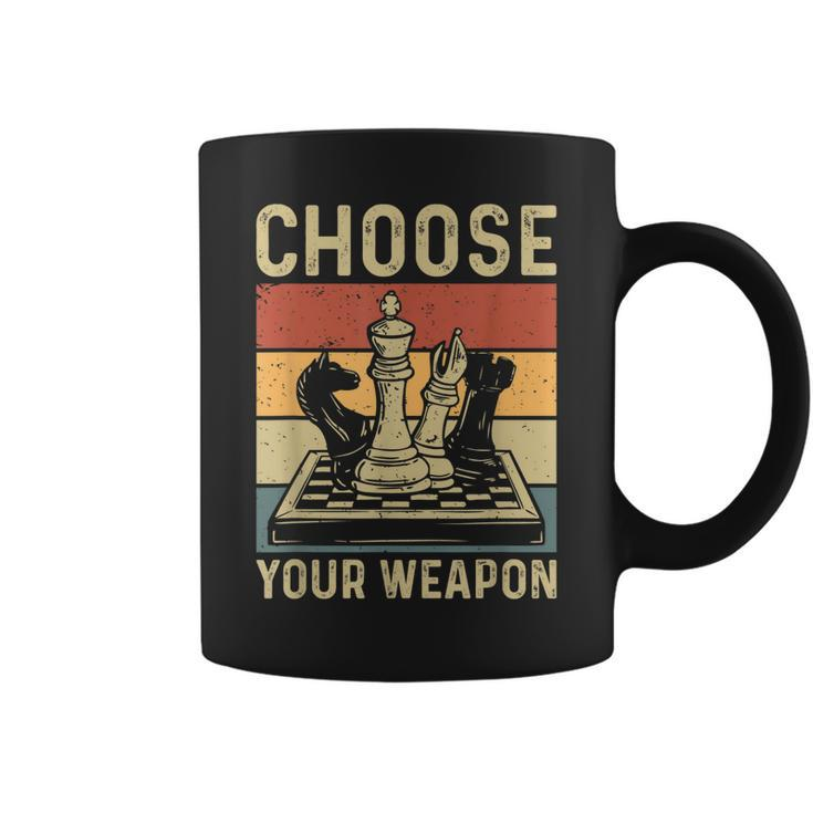 Choose Your Weapon Gag Chess Gifts Chess Players  Coffee Mug