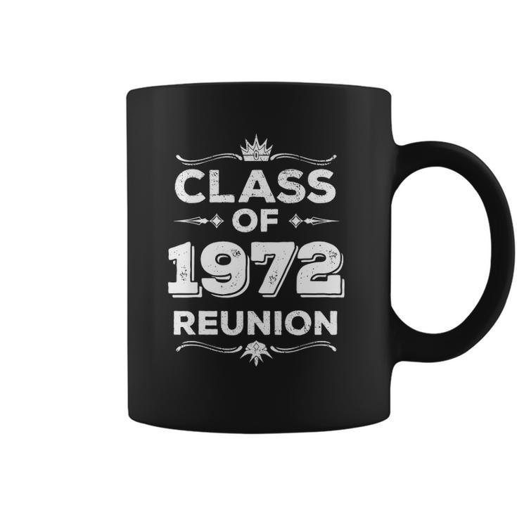 Class Of 1972 Reunion Class Of 72 Reunion 1972 Class Reunion Coffee Mug