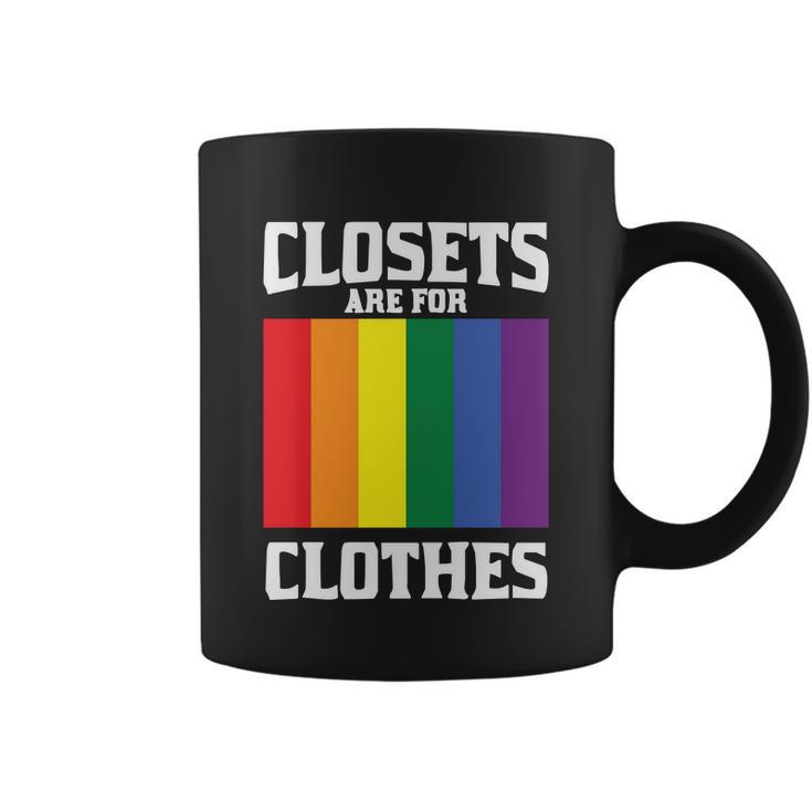 Closets Are For Clothes Lgbt Gay Pride Lesbian Bisexual Ally Quote Coffee Mug