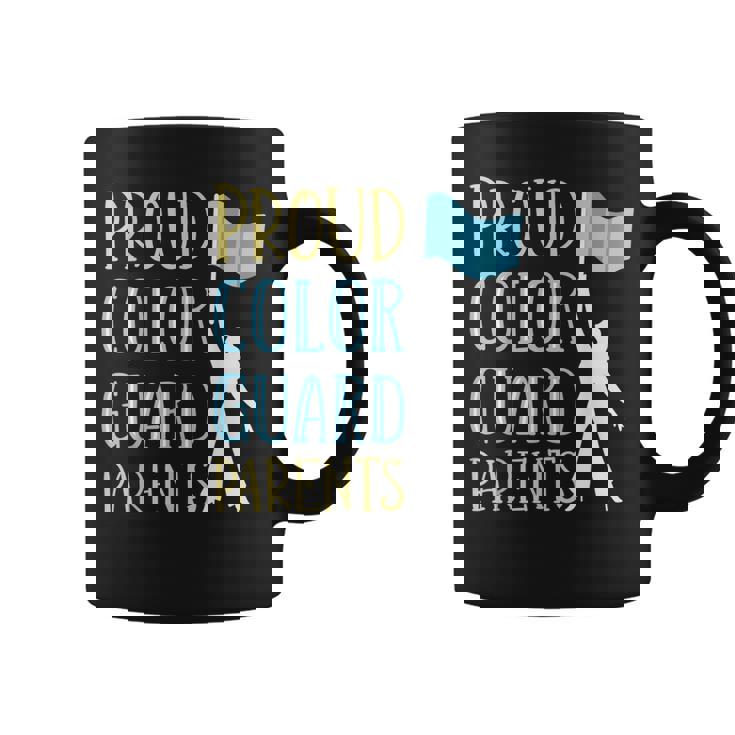 Color Guard Dad Color Guard Mom Coffee Mug
