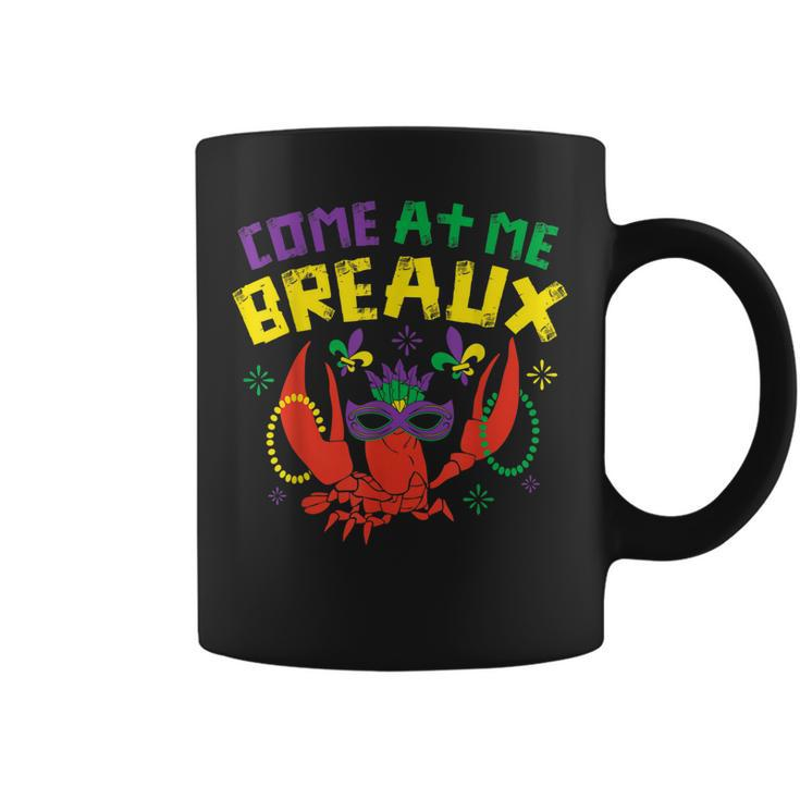 Come At Me Breaux Crawfish Beads Funny Mardi Gras Carnival  Coffee Mug