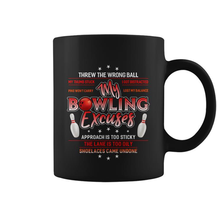 Cool My Bowling Excuses Gift Funny Bowling Gift Tshirt Coffee Mug