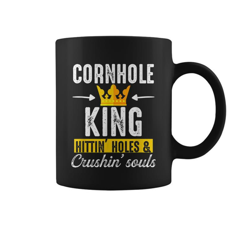 Cornhole King Hittin Holes And Crushin Souls Cornhole Board Coffee Mug