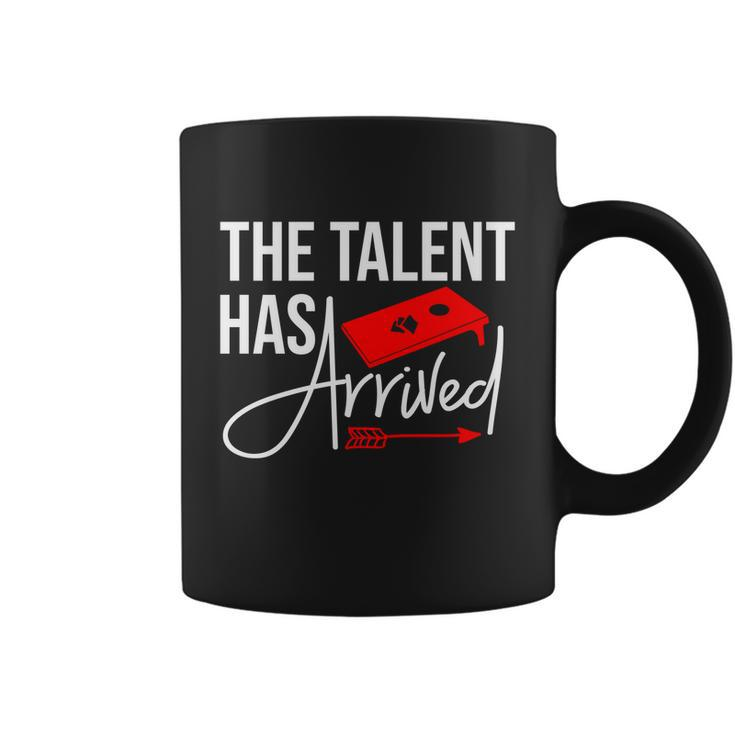 Cornhole The Talent Has Arrived Gift Coffee Mug