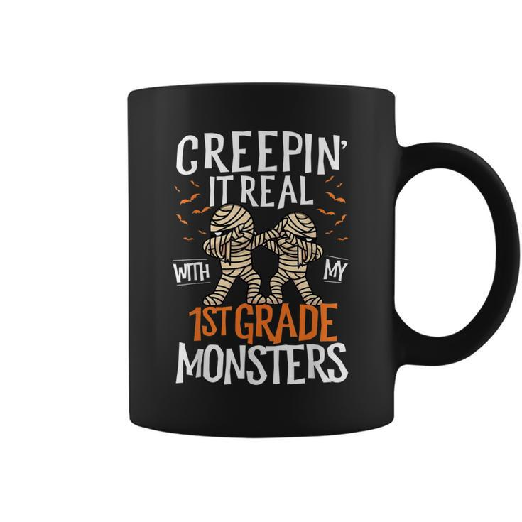 Creepin It Real With My 1St Grade Monsters Halloween Teacher School Coffee Mug