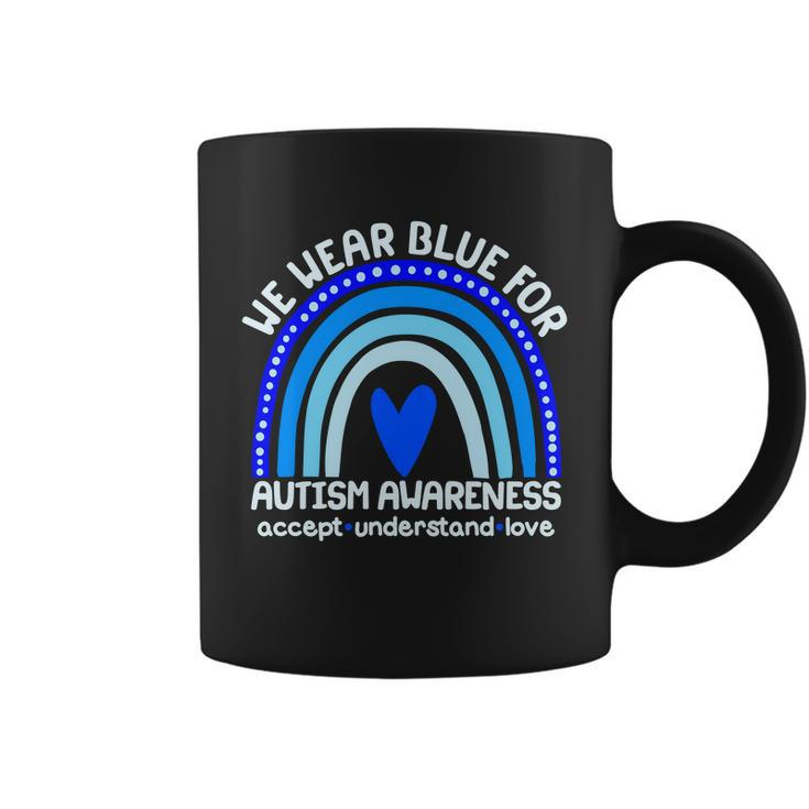 Cute We Wear Blue For Autism Awareness Accept Understand Love Tshirt Coffee Mug