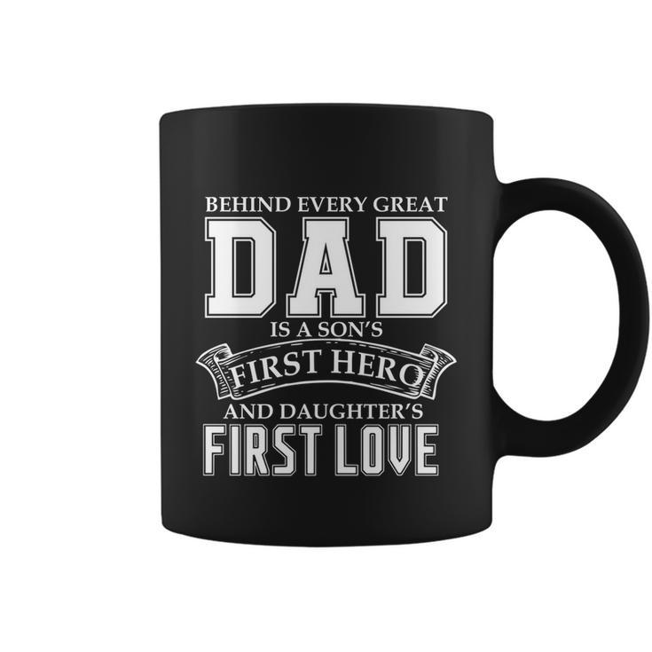 Dad A Sons Hero A Daughters First Love Fathers Day Cool Gift Coffee Mug