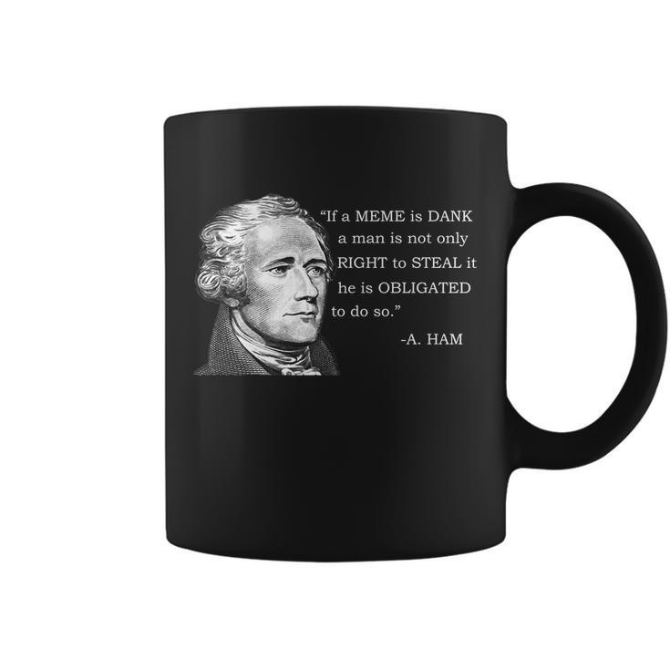 Dank Memes Alexander Hamilton A Ham Quote T-Shirt Graphic Design Printed  Casual Daily Basic Coffee Mug - Thegiftio