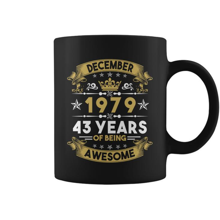 December 1979 43 Years Of Being Awesome Funny 43Rd Birthday Coffee Mug
