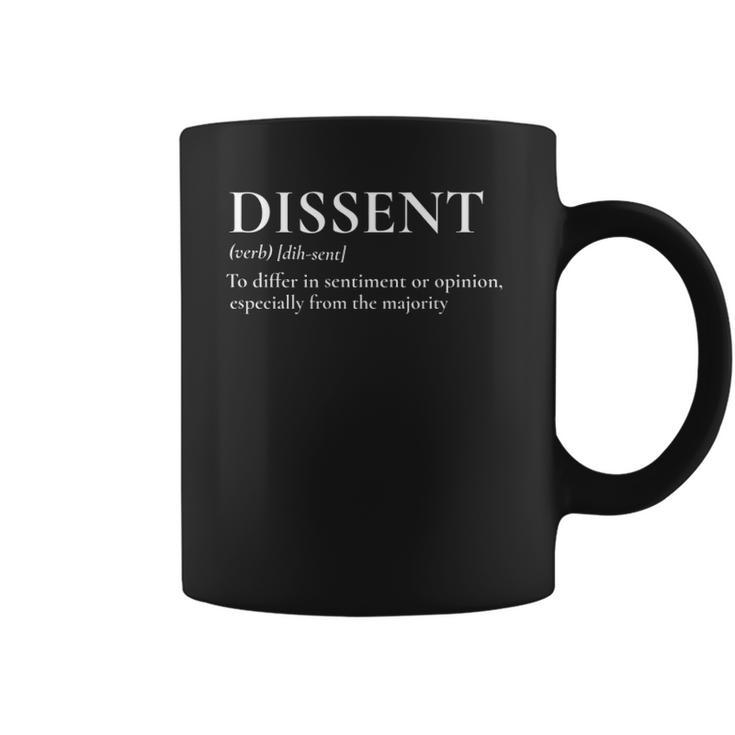 Definition Of Dissent Differ In Opinion Or Sentiment Coffee Mug