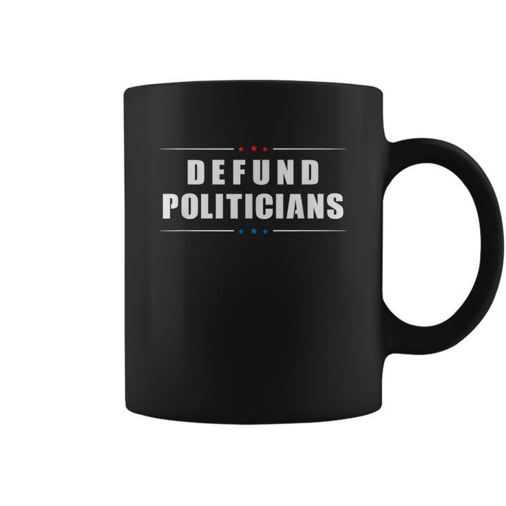 Defund Politicians V2 Coffee Mug