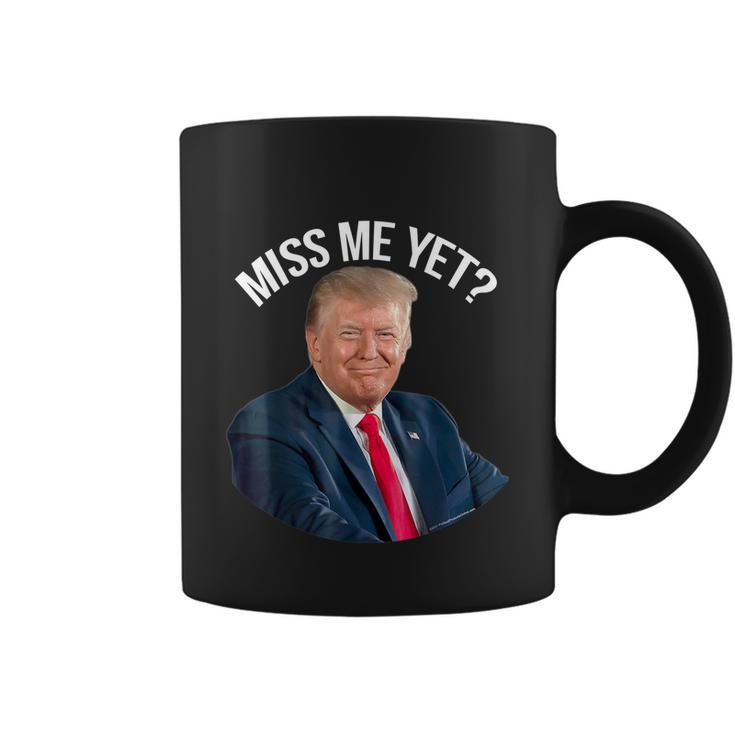 Do You Miss President Donald Trump Yet Funny Political  Coffee Mug