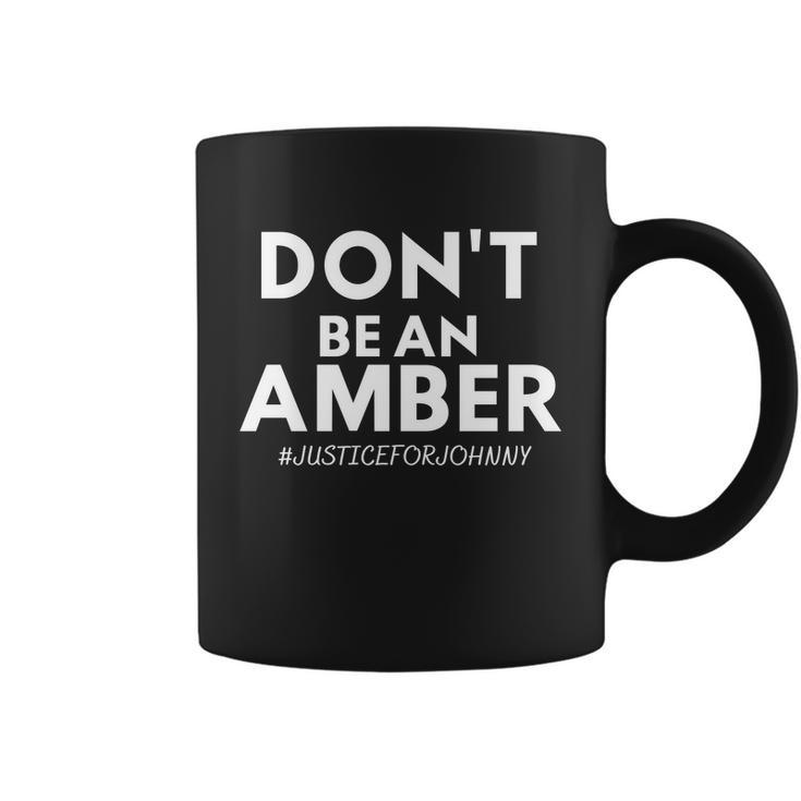 Dont Be An Amber Justice For Johnny Tshirt Coffee Mug