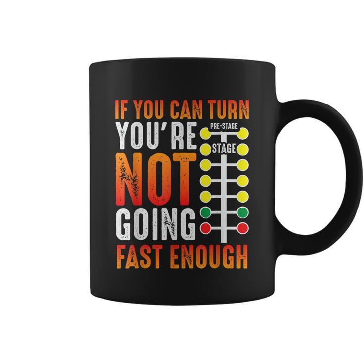 Dragster Saying Race Car Driver Skill Drag Racing Coffee Mug
