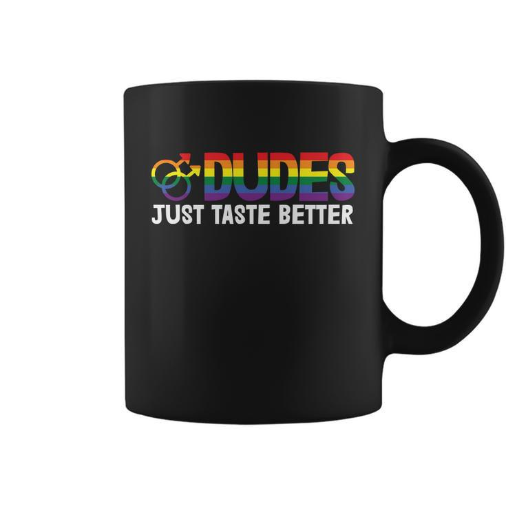 Dudes Tust Taste Better Lgbt Gay Pride Lesbian Bisexual Ally Quote Coffee Mug