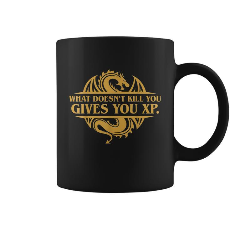 Dungeons And Dragons What Doesnt Kill You Gives You Xp Tshirt Coffee Mug