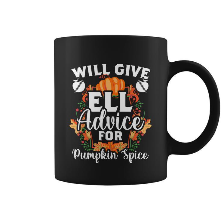 Ell Teacher Will Give Ell Advice For Pumpkin Spice A Tutor Gift Coffee Mug