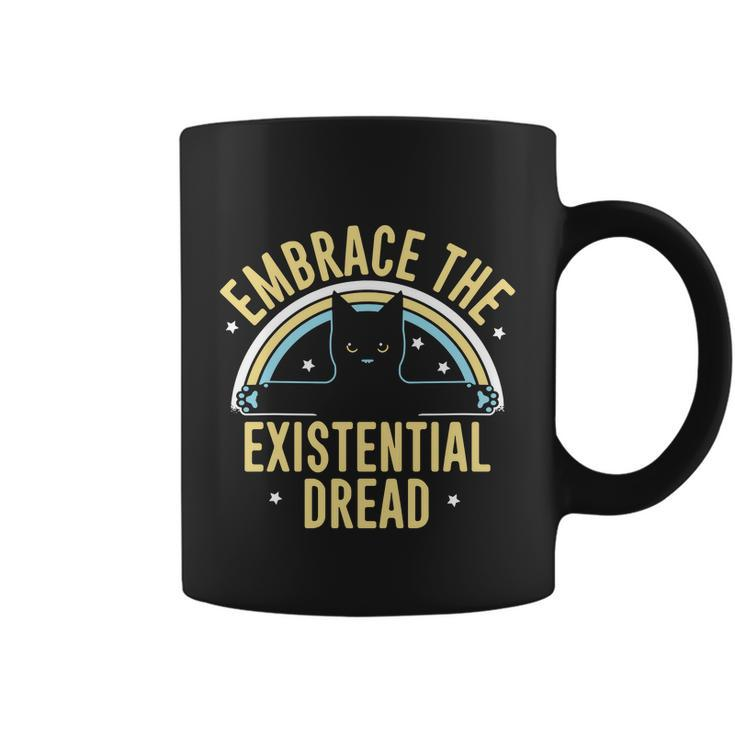 Embrace The Existential Dread Coffee Mug
