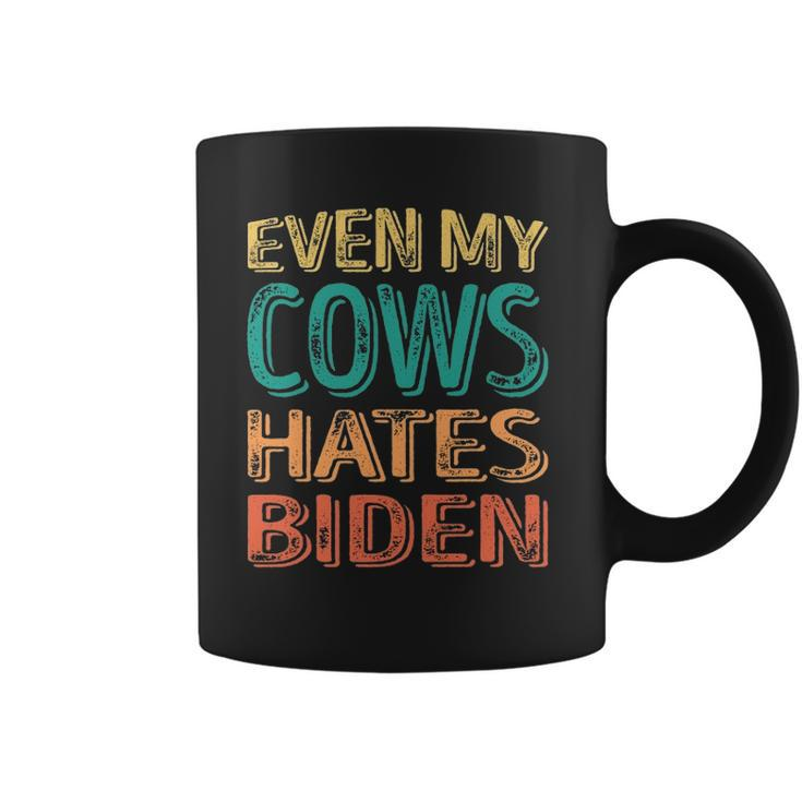 Even My Cows Hates Biden Funny Anti Biden Cow Farmers Coffee Mug