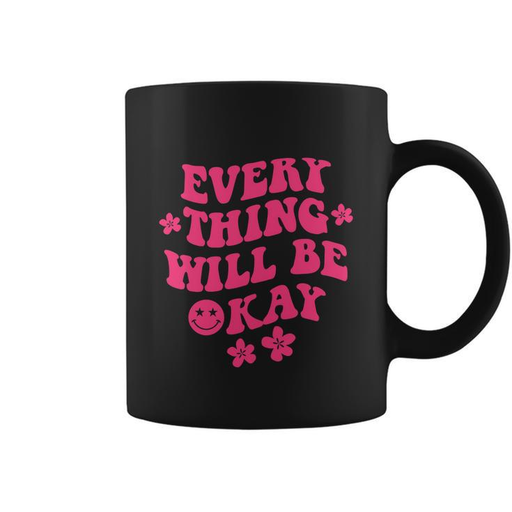 Everything Will Be Okay Funny Positive Flower Face Cute Graphic Design Printed Casual Daily Basic Coffee Mug