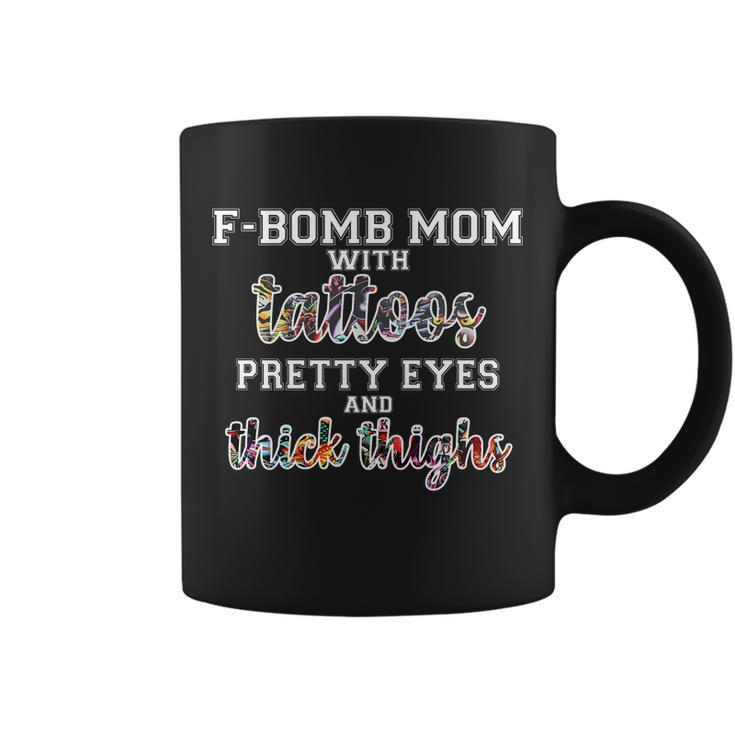 F-Bomb Mom With Tattoos And Thick Thighs Coffee Mug