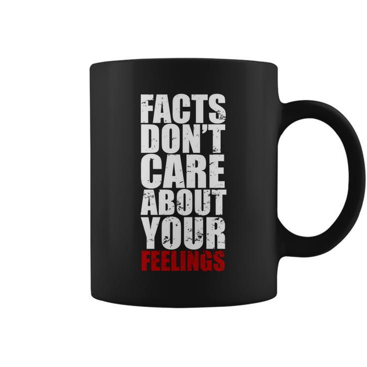Facts Dont Care About Your Feelings Coffee Mug