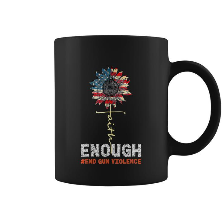 Faith Sunflower Orange Enough End Gun Violence Usa Flag Coffee Mug